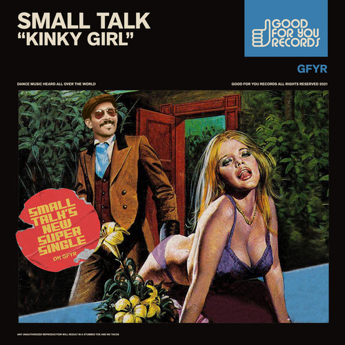 Small Talk - Kinky Girl [GFY458]